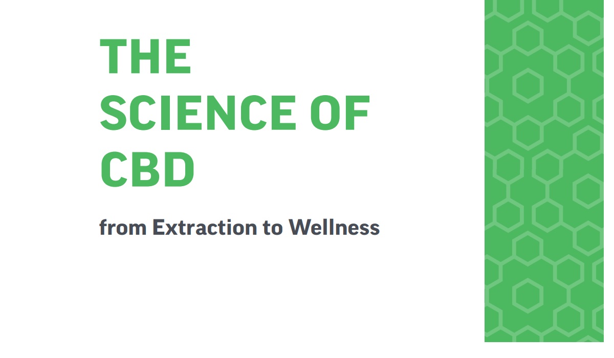 White Paper: The Science of CBD – from Extraction to Wellness