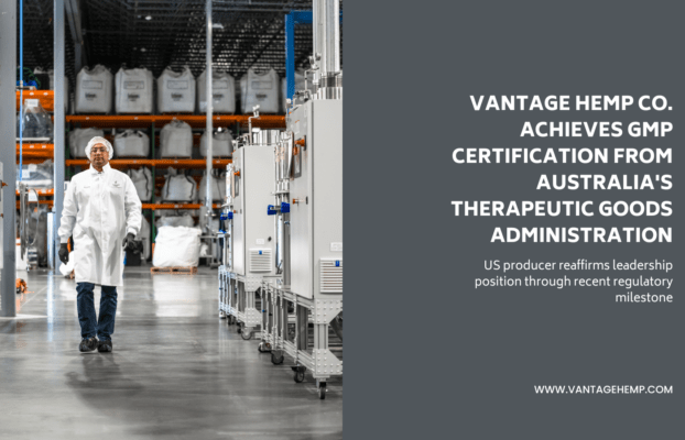 Vantage Hemp Co. Achieves GMP Certification from Australia’s Therapeutic Goods Administration 